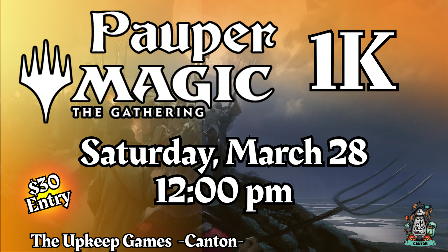 Magic the Gathering - Pauper 1K - March 28, 2026 - Canton