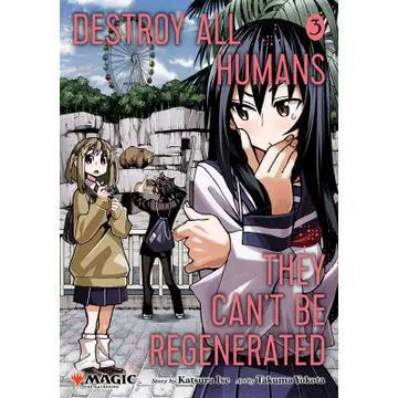 Destroy All Humans. They Can't Be Regenerated. A Magic: the Gathering Manga