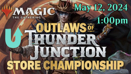 Outlaws of Thunder Junction Store Championship - Magic - May 12, 2024 - Howell