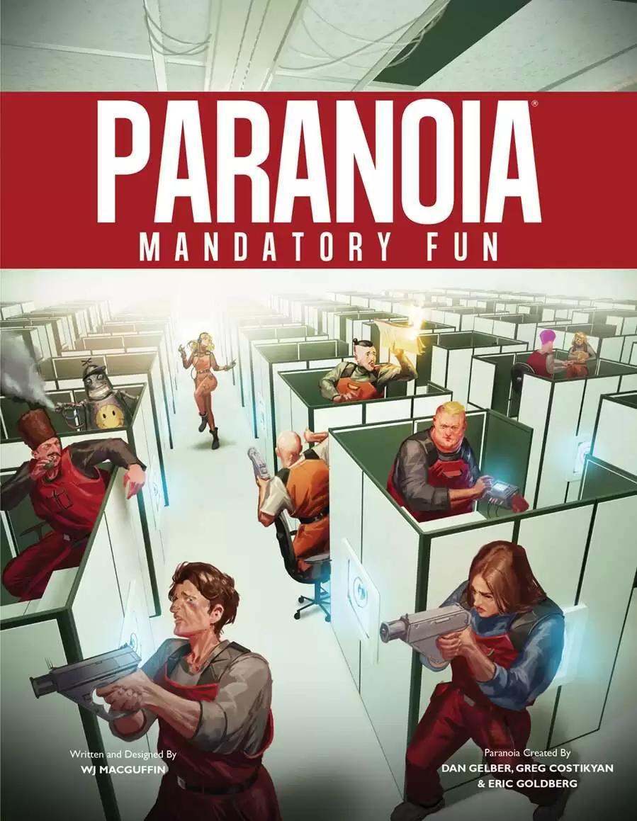 Paranoia Mandatory Fun
