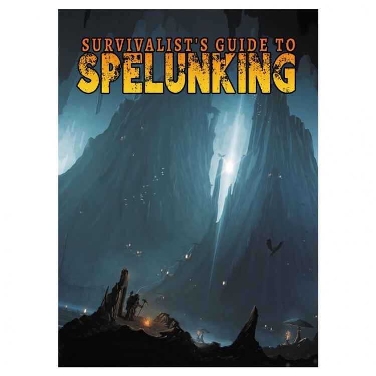 Survivalist's Guide to Spelunking