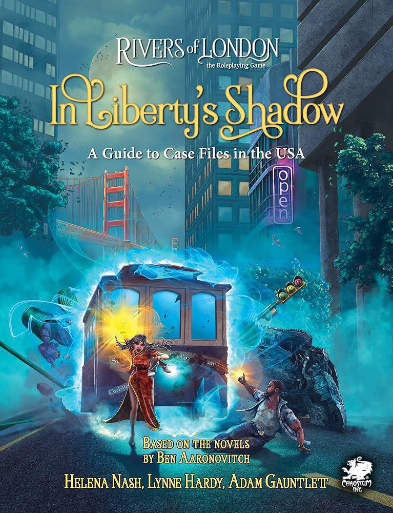 Rivers of London the Roleplaying Game: In Liberty's Shadow