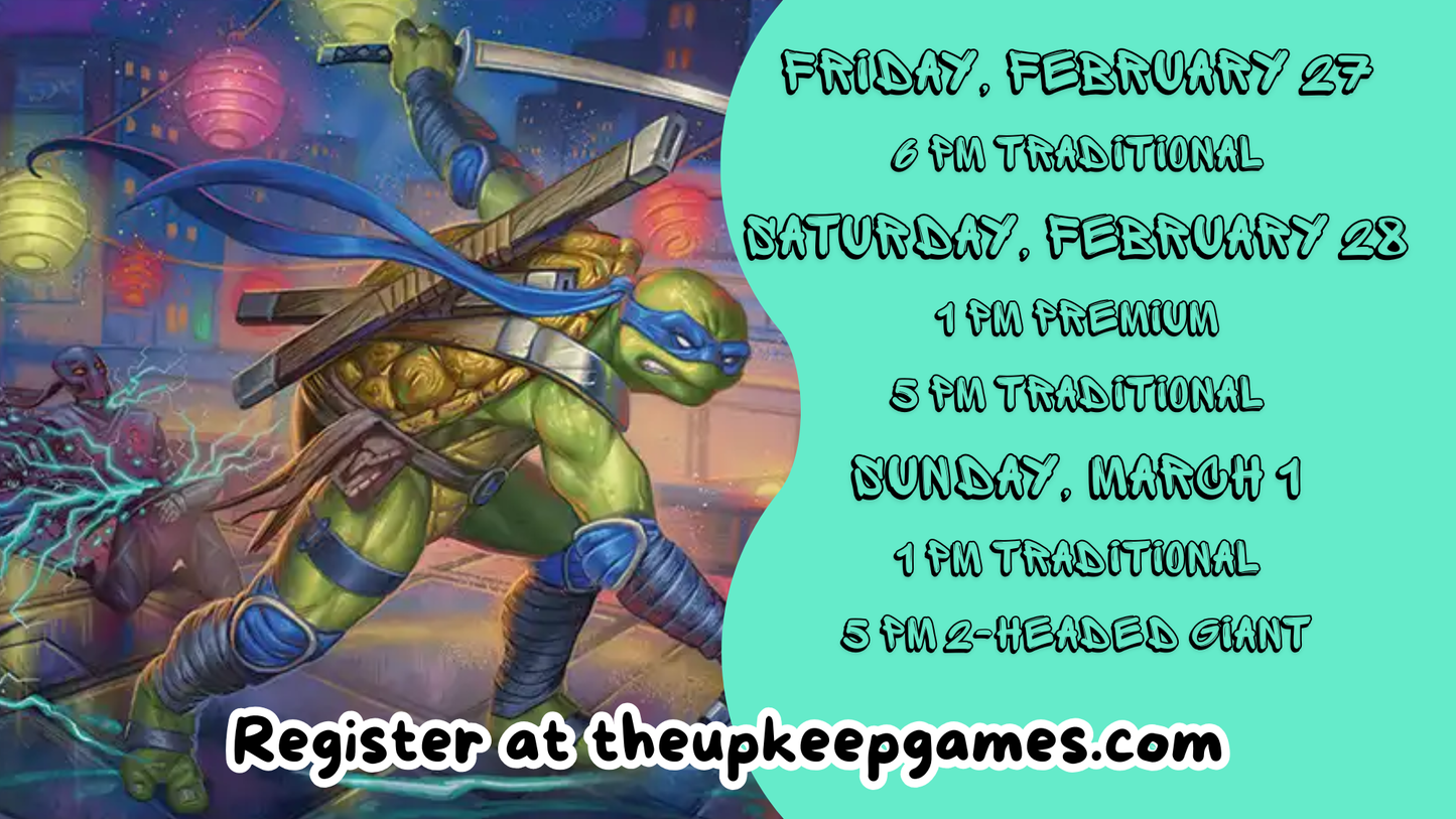 Teenage Mutant Ninja Turtle Prerelease - February 27 - March 1 - Canton