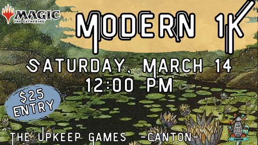 Magic the Gathering - Modern 1K - March 14, 2026 - Canton