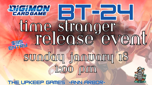 Digimon - Time Stranger Release Event [BT-24] - January 18, 2026 - Ann Arbor