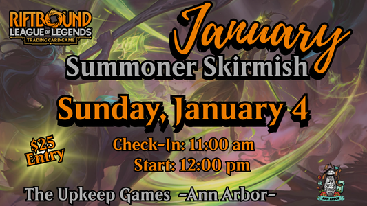 Riftbound - January Summoner Skirmish - January 4, 2026 - Ann Arbor