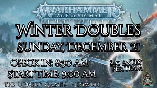 Warhammer Age of Sigmar - Winter Doubles - December 21, 2025 - Howell