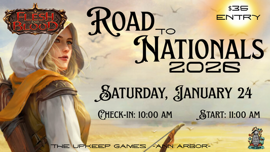 Flesh and Blood - Road to Nationals - January 24, 2026 - Ann Arbor