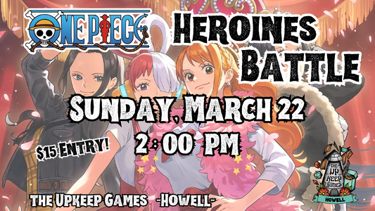 One Piece - Heroines Battle - March 22, 2026 - Howell