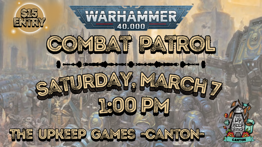 Warhammer 40K - Combat Patrol - March 7, 2026 - Canton