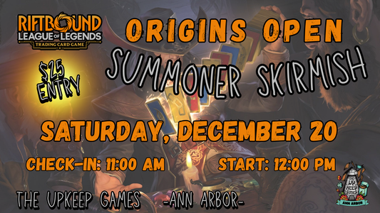 Riftbound - Origins Open Summoner Skirmish - December 20, 2025 - Ann Arbor