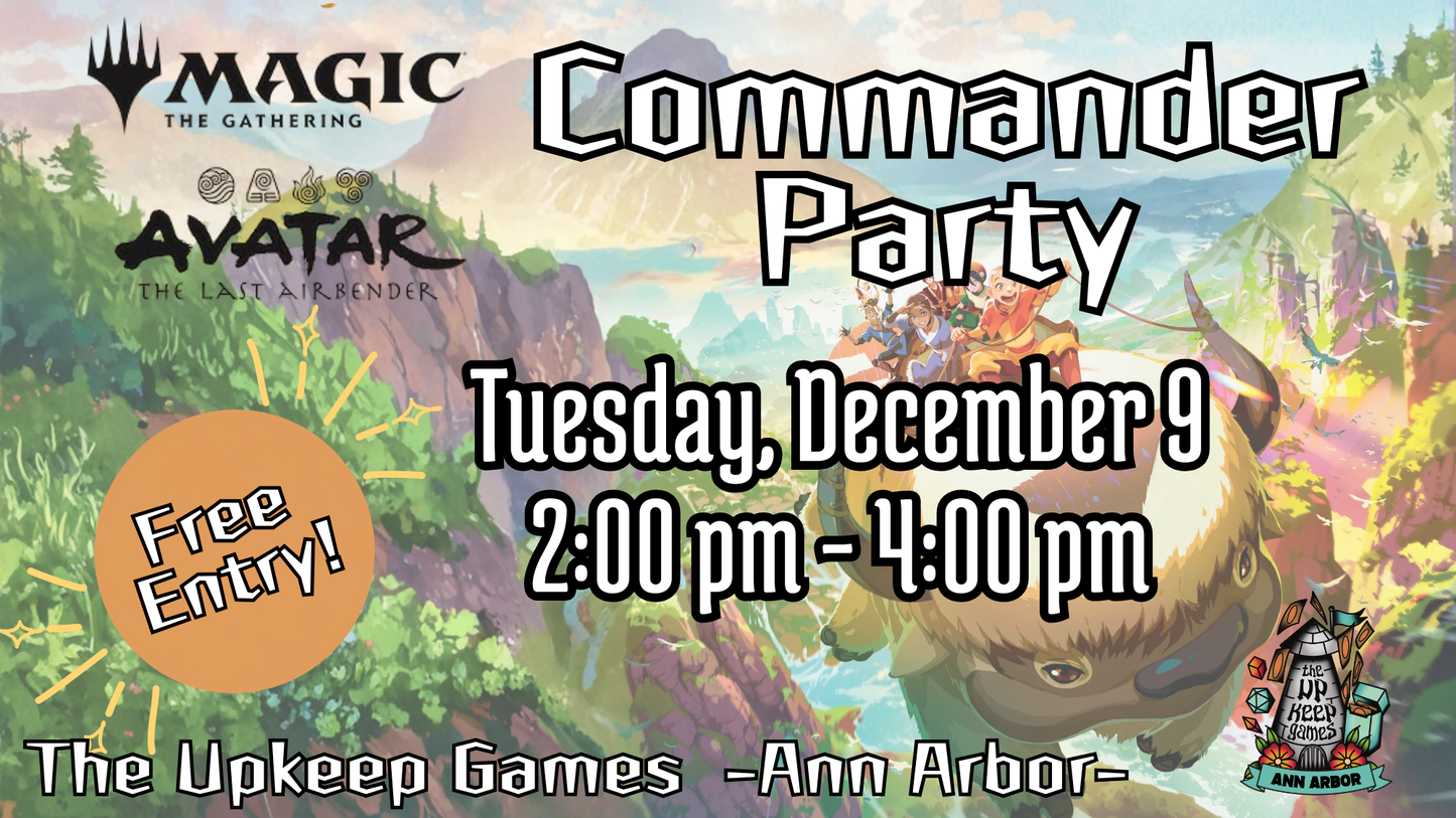 Magic the Gathering - Avatar Commander Party - December 9, 2025 - Ann Arbor