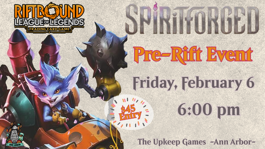 Riftbound - Spiritforged Pre-Rift Event - February 6, 2026 - Ann Arbor