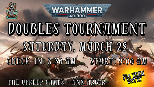 Warhammer 40,000 - Doubles Tournament - March 28, 2026 - Ann Arbor