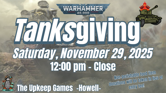 Warhammer 40,000 Annual Tanksgiving - November 29, 2025 - Howell