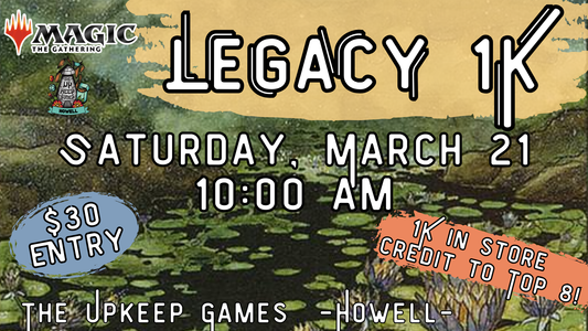 Magic the Gathering - Legacy 1K - March 21, 2026 - Howell